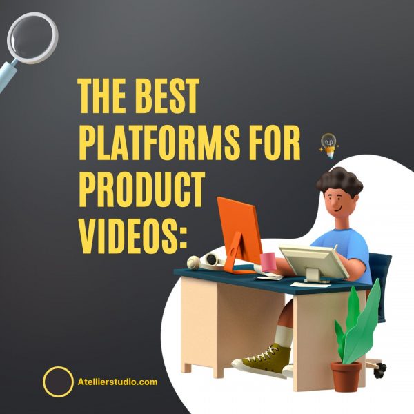 Best Platforms for Product Videos